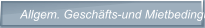 Allgem. Geschäfts-und Mietbedingungen
